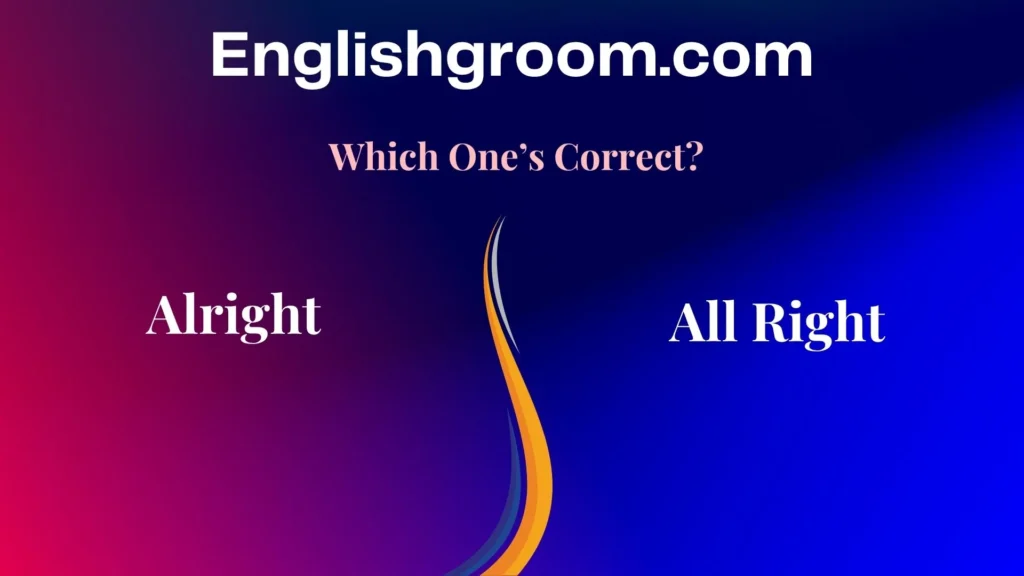 Alright vs All Right