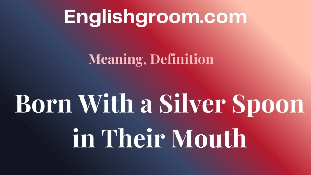 Born With a Silver Spoon in Their Mouth