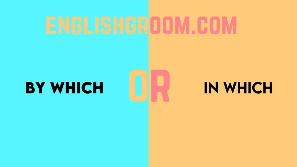 By Which or In Which