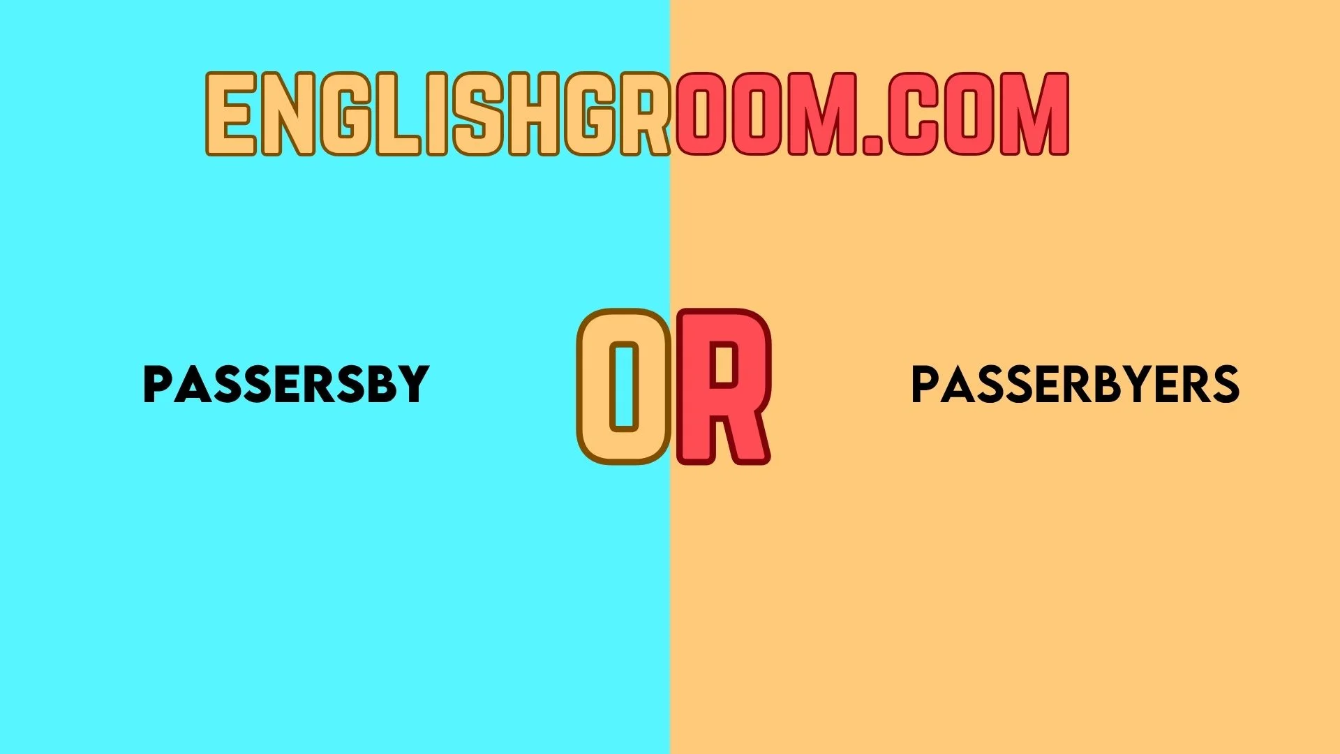 Passersby or Passerbyers