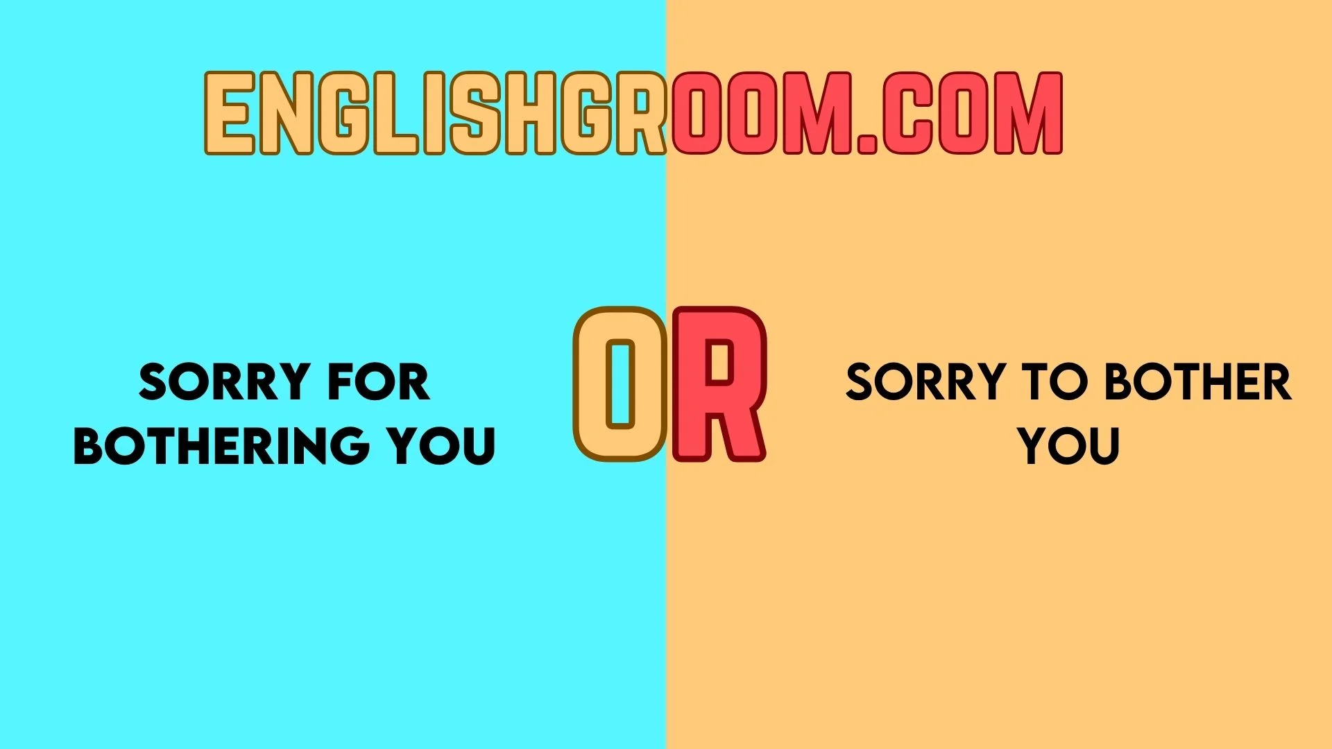 Sorry for Bothering You vs Sorry to Bother You