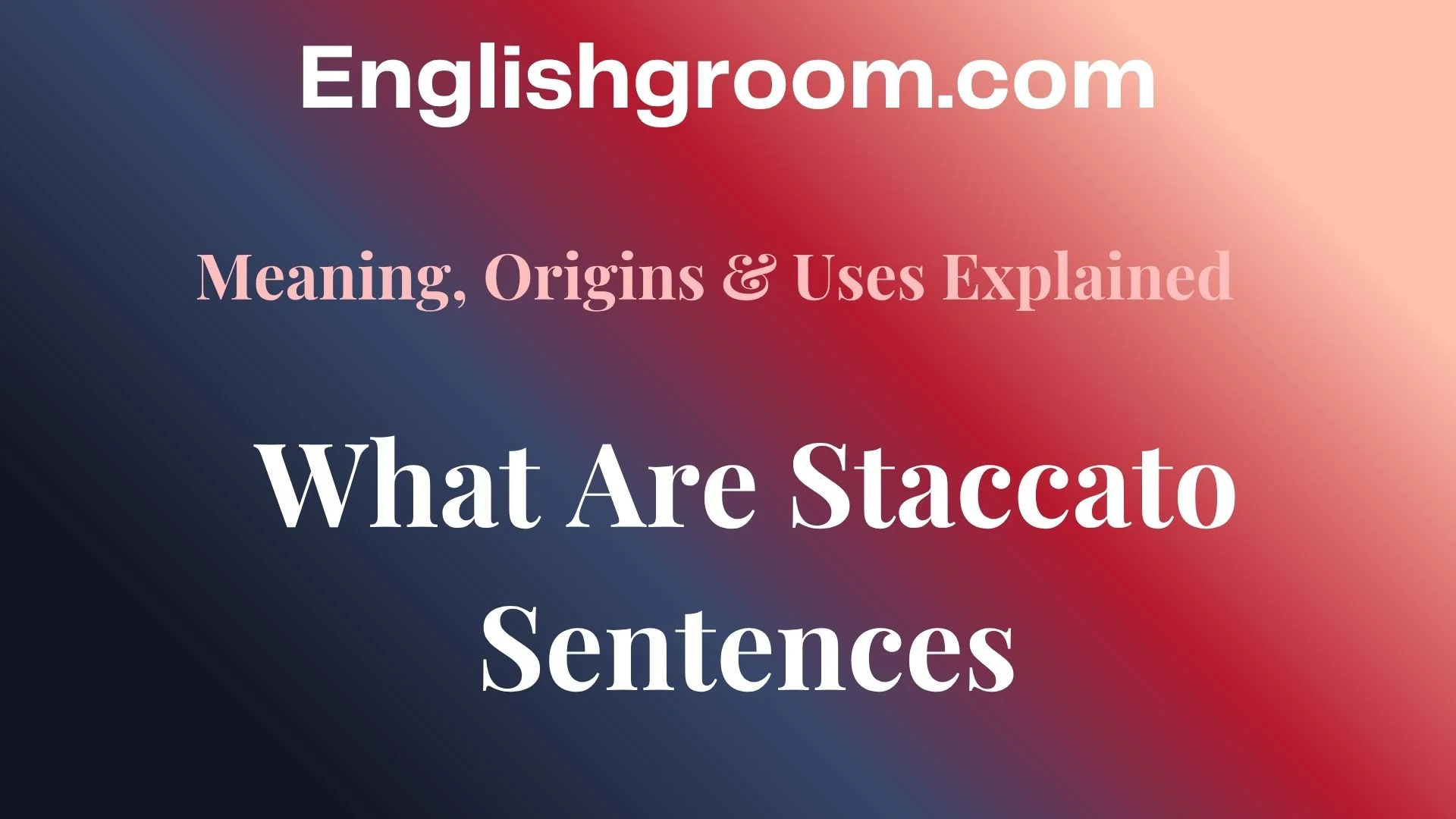 What Are Staccato Sentences
