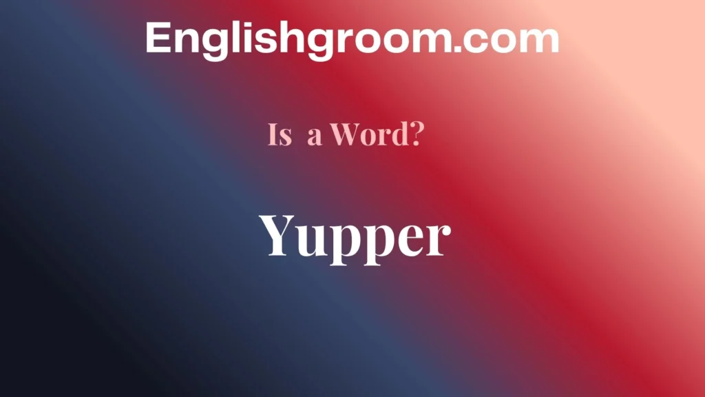 Yupper