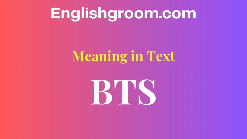 BTS Meaning in Text