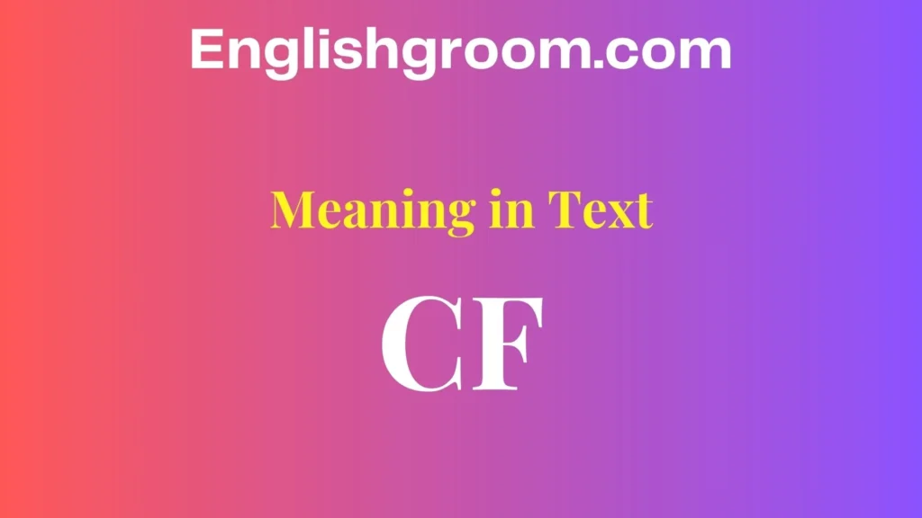 CF Meaning in Text
