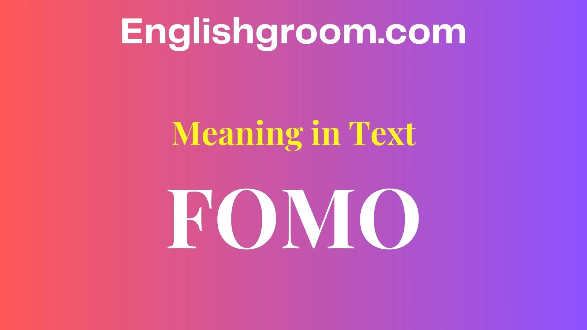 FOMO Meaning in Text