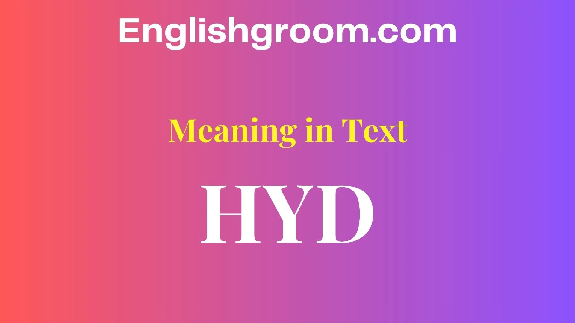 HYD Meaning in Text