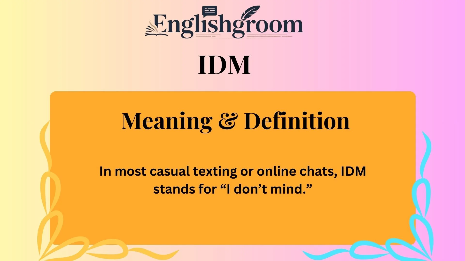IDM Meaning & Definition