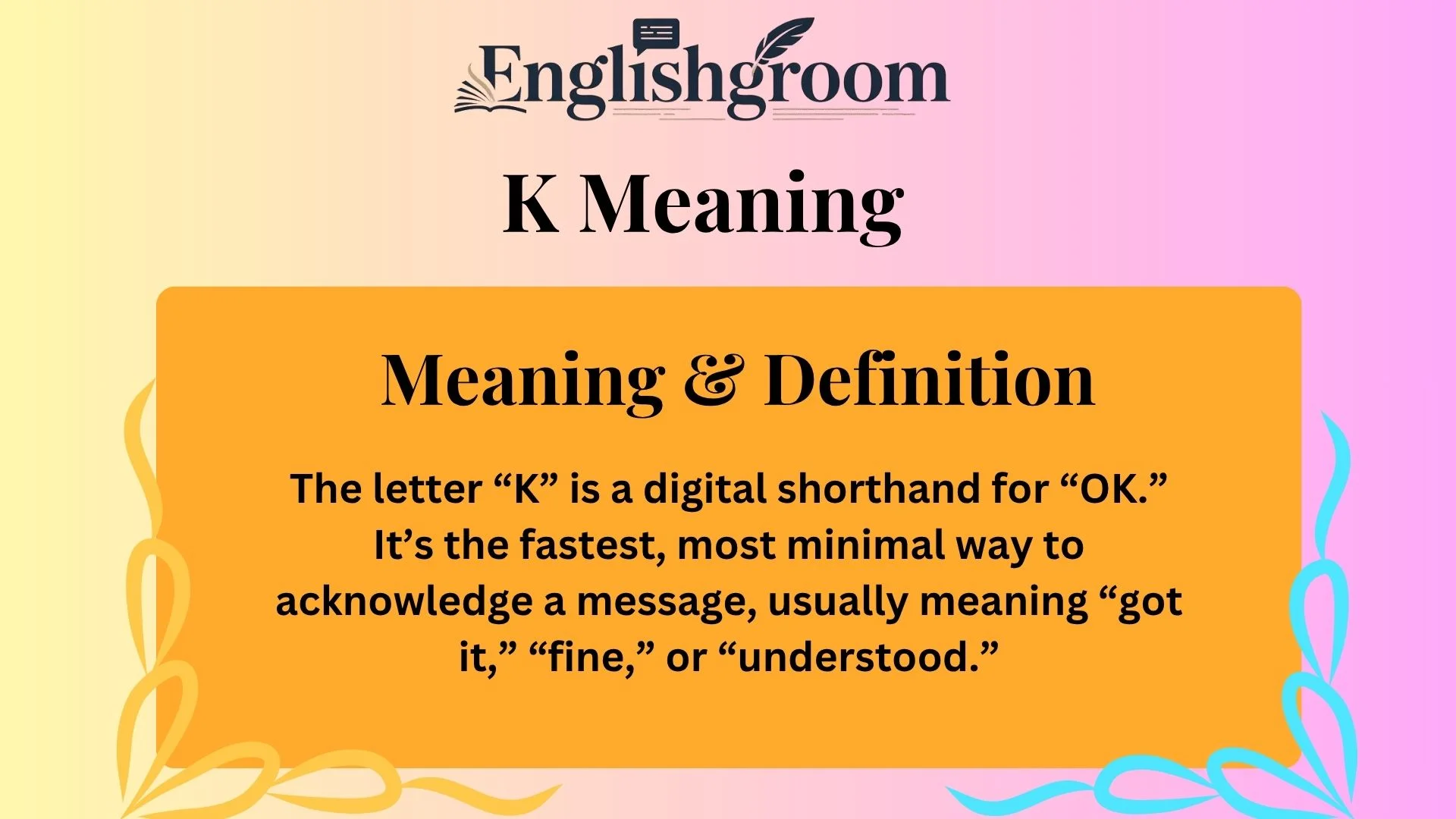 Meaning & Definition of “K” in Text