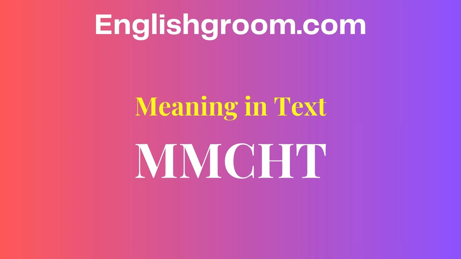 MMCHT Meaning in Text