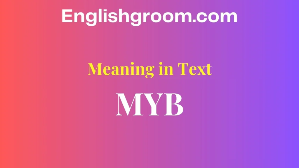 MYB” Mean in Text