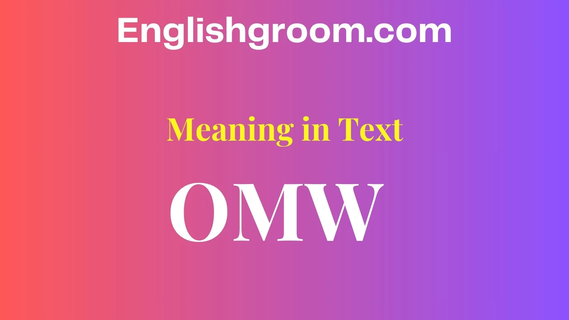 OMW Meaning in Text