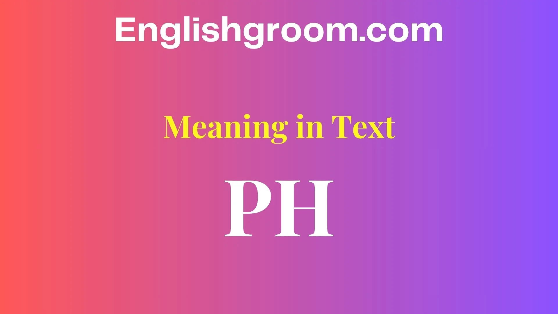 PH Meaning in Text