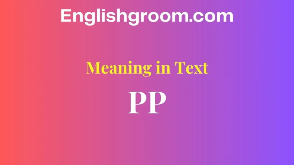PP” Mean in Text