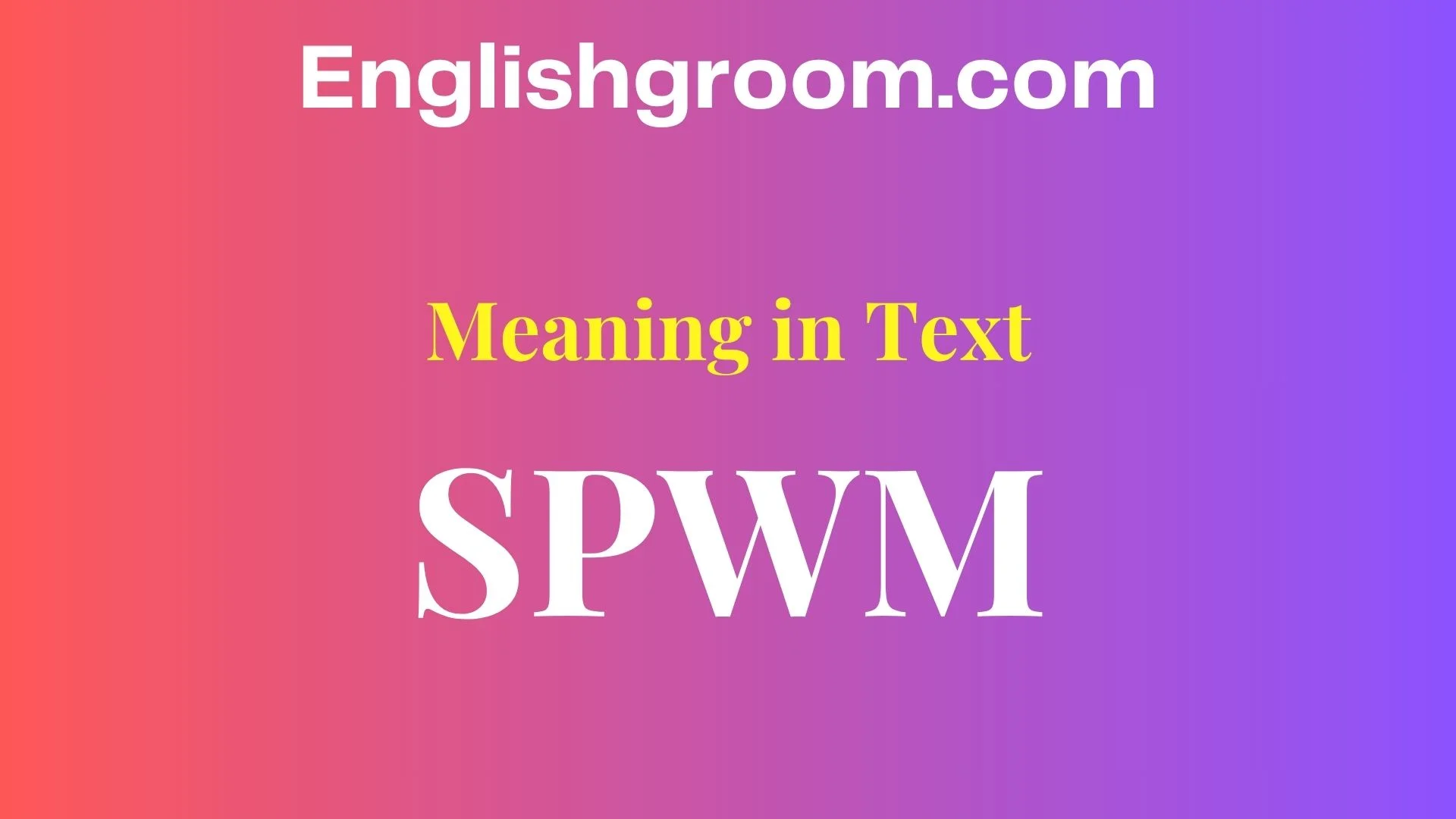 SPWM Meaning in Text