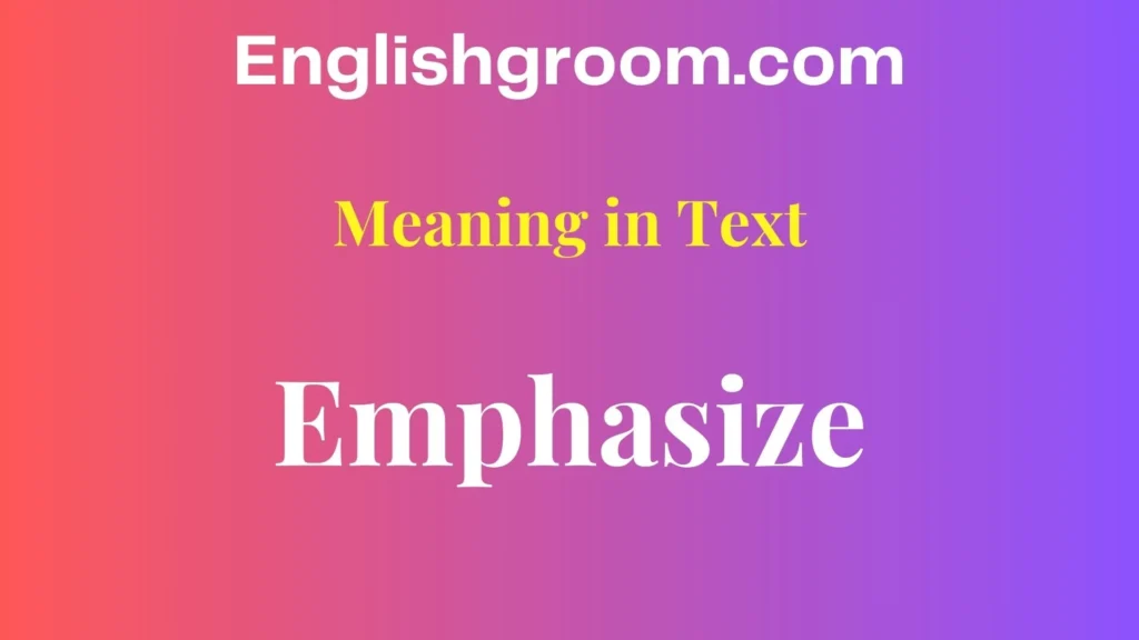 Emphasize Meaning in Text