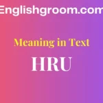 HRU Meaning in Text