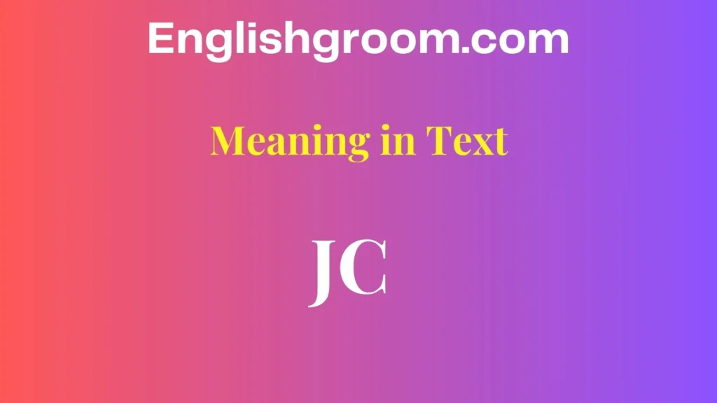 JC Meaning in Text