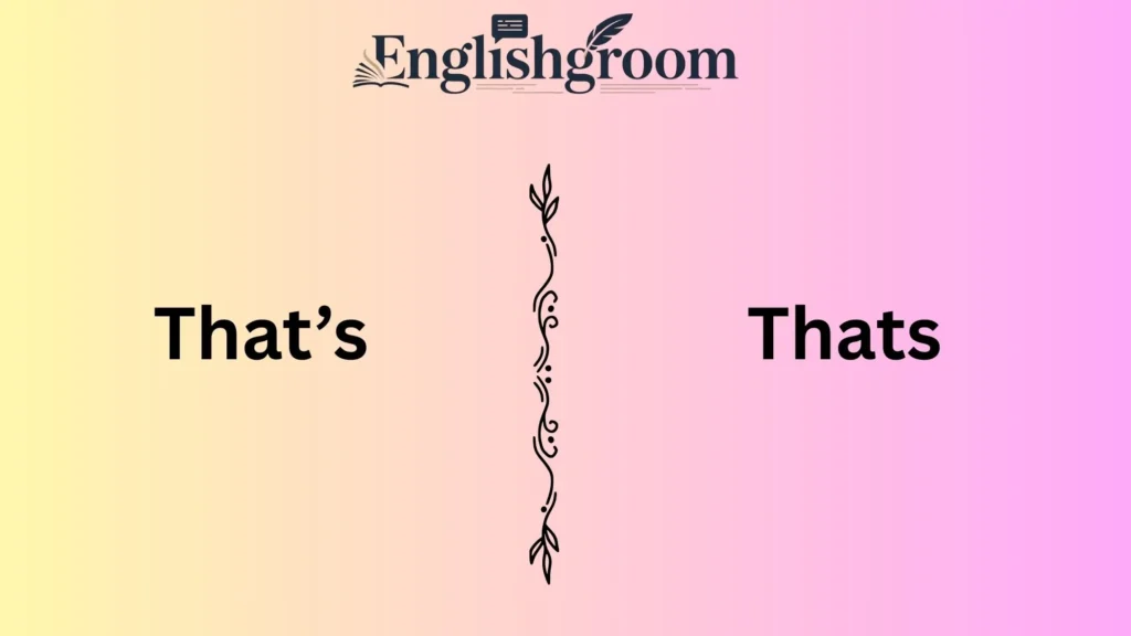 Thatโs or Thats