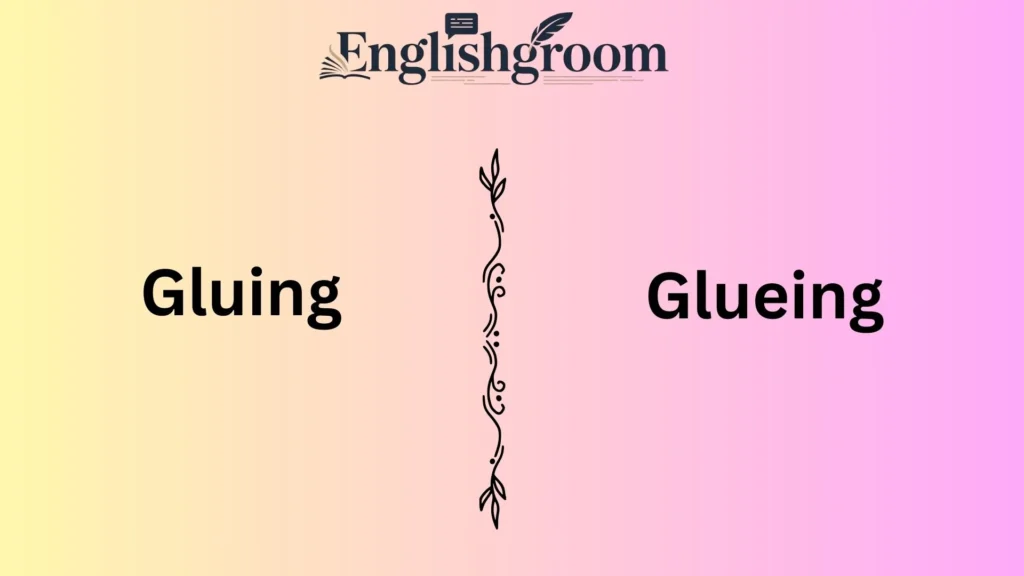 Gluing vs Glueing