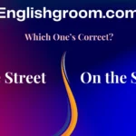 In the Street vs On the Street