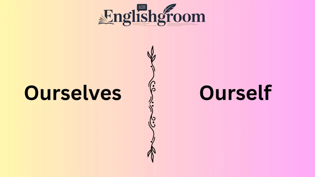 Ourselves or Ourself