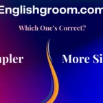 Simpler vs More Simple