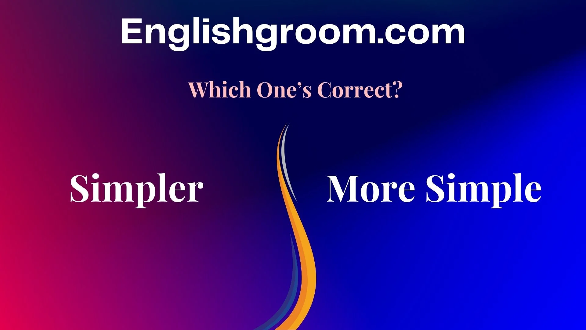 Simpler vs More Simple